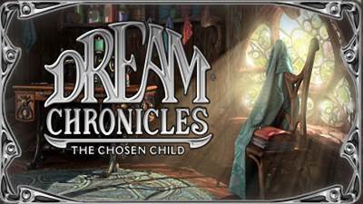 Dream Chronicles 3: The Chosen Child