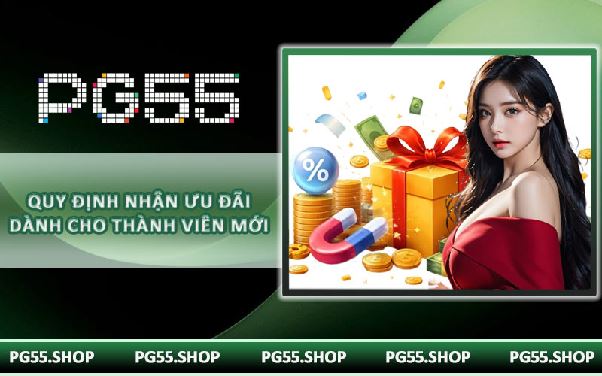 Quy định nhận ưu đãi dành cho thành viên mới