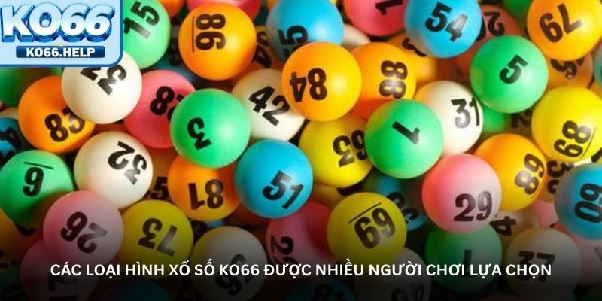 Trải nghiệm xổ số KO66 – Nơi thử vận may với nhiều phần thưởng Trải nghiệm xổ số KO66 – Nơi thử vận may với nhiều phần thưởng
