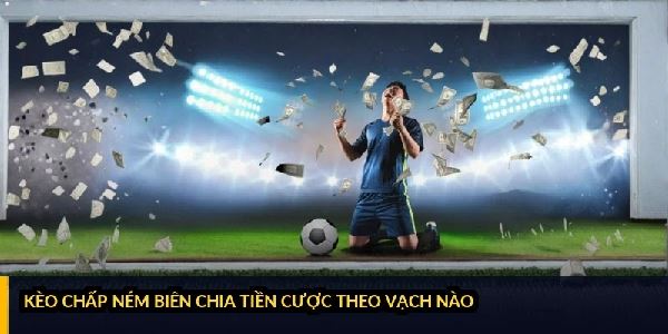Kèo ném biên: cơ chế tính và cách nhà cái chốt kèo Kèo ném biên: cơ chế tính và cách nhà cái chốt kèo