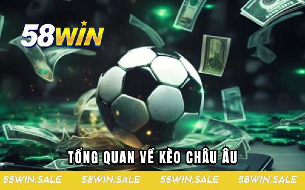 Kèo Châu Âu | Lựa Chọn Dành Cho Người Chơi Chuyên Nghiệp