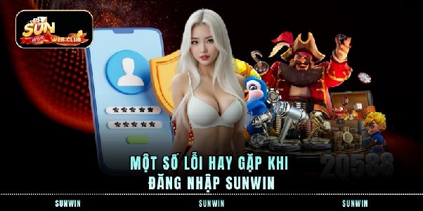 Đăng Nhập SUNWIN Nhanh Cho Hội Viên Vào Cá Cược Ngay
