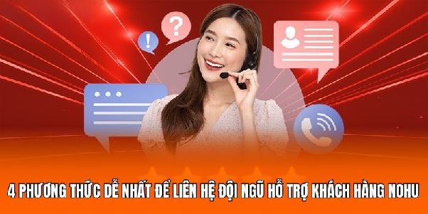 Chăm Sóc Khách Hàng NOHU – Tận Tâm, Lịch Lãm, Luôn Quan Tâm