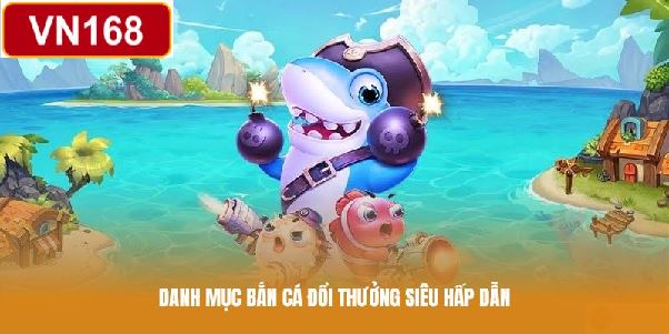 VN168 - Nền tảng game uy tín | 3000+ game siêu ấn tượng