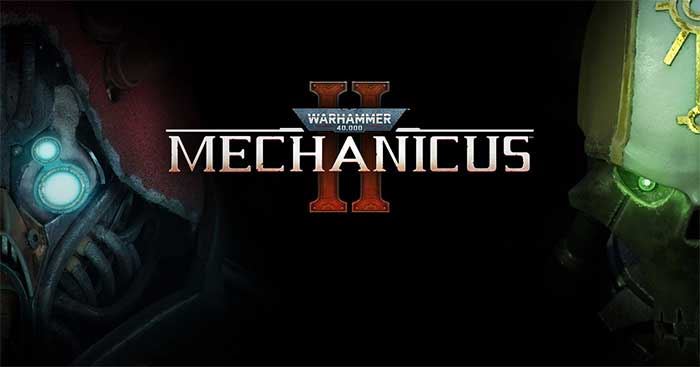 Warhammer 40,000: Mechanicus II Warhammer 40,000: Mechanicus II
