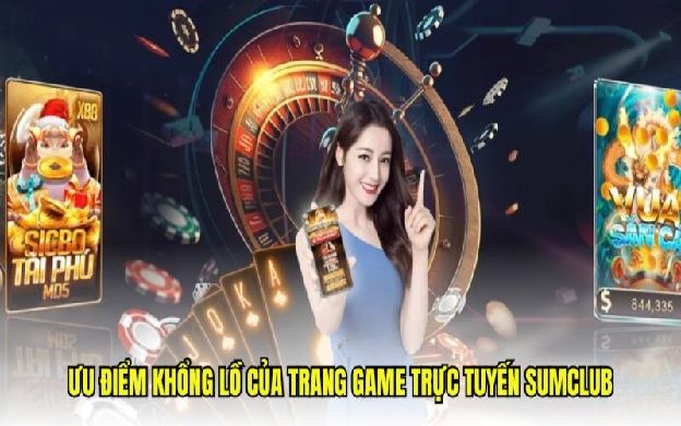 SumClub – Đại Lý Chính Thức Việt Nam, Cổng Game Đổi Thưởng Đẳng Cấp Hàng Đầu