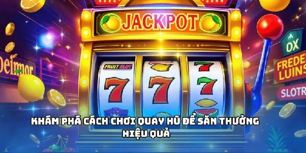 Nổ Hũ – Mỗi Vòng Quay Là Cơ Hội Để Bạn Rinh Kho Báu
