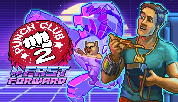 [Request Game] Punch Club 2: Fast Forward