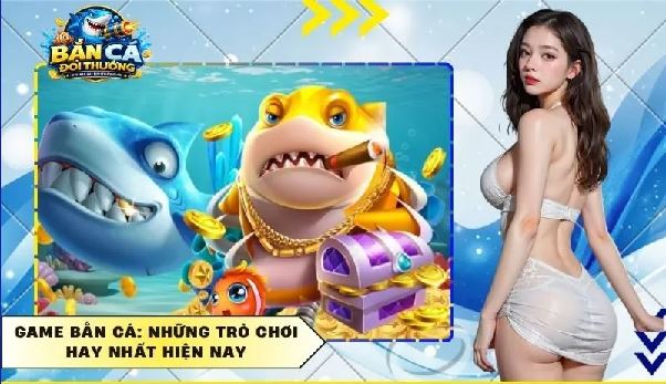 Game Bắn Cá Đổi Thưởng: Khám Phá Thế Giới Săn Cá Trực Tuyến Game Bắn Cá Đổi Thưởng: Khám Phá Thế Giới Săn Cá Trực Tuyến
