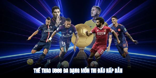 Thể Thao U888 - Đặt Cược Thể Thao Tại U888 Với Ưu Đãi Lớn
