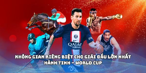 CÁ ĐỘ BÓNG ĐÁ - Vào Mùa World Cup Với Tỷ Lệ Kèo Cực Mạnh