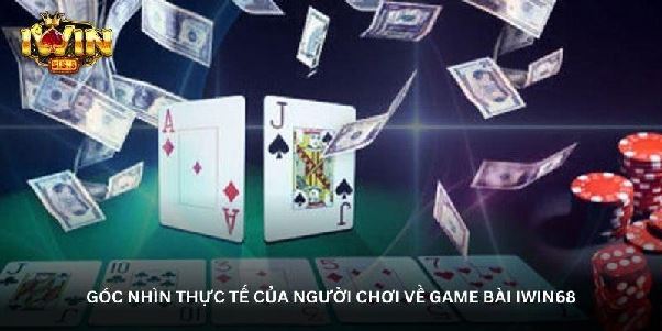 Game bài Iwin68 – Sân chơi bài đổi gió cho người mê chiến thuật