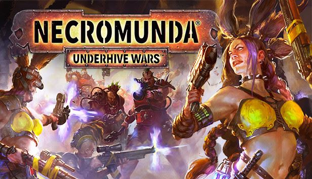 [REQUEST GAME] Necromunda: Underhive Wars