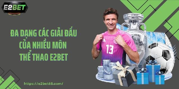 Thể thao e2bet – Không gian theo dõi nhịp trận cho người chơi thích phân tích Thể thao e2bet – Không gian theo dõi nhịp trận cho người chơi thích phân tích