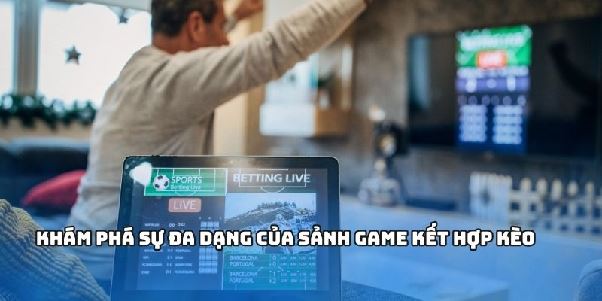 Kèo Nhà Cái - Khám Phá Cá Cược Trực Tuyến Đẳng Cấp Số 1