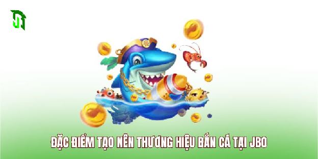 Bắn Cá JBO - Trải Nghiệm Kho Báu Dưới Đại Dương Bao La