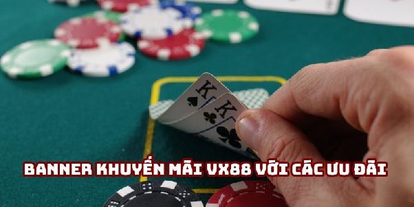 Khuyến Mãi Vx88 - Ưu Đãi Hấp Dẫn Và Cơ Hội Thắng Lớn
