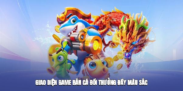 Trải Nghiệm Đỉnh Cao Với Game Bắn Cá Đổi Thưởng – Cơ Hội Nhận Thưởng Hấp Dẫn Mỗi Ngày