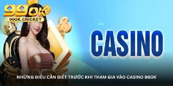 Casino 99OK – Nơi hội tụ những trò chơi đổi thưởng hot nhất Casino 99OK – Nơi hội tụ những trò chơi đổi thưởng hot nhất