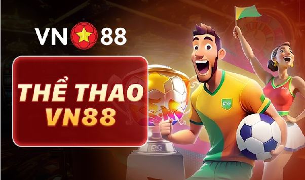 VN88 Thể Thao: thế giới cá cược đa dạng môn dành cho mọi fan