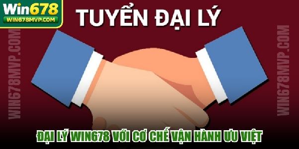Đại lý WIN678 Đại lý WIN678