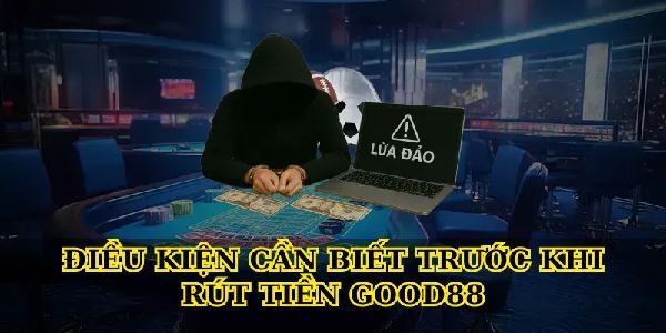 Rút Tiền Good88 – Hướng Dẫn Chi Tiết Từ A Đến Z Rút Tiền Good88 – Hướng Dẫn Chi Tiết Từ A Đến Z