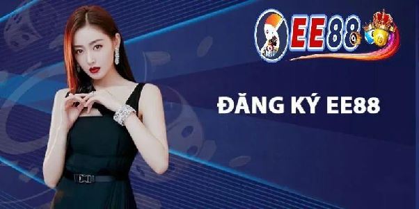Hướng dẫn đăng ký EE88 nhanh chóng và đầy đủ thông tin Hướng dẫn đăng ký EE88 nhanh chóng và đầy đủ thông tin