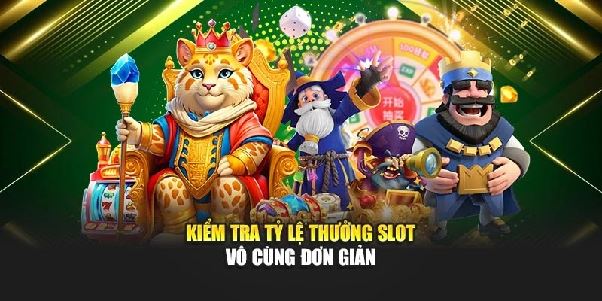 Kiểm Tra Tỷ Lệ Trả Thưởng Cho Các Game Hot Nhất 32Win