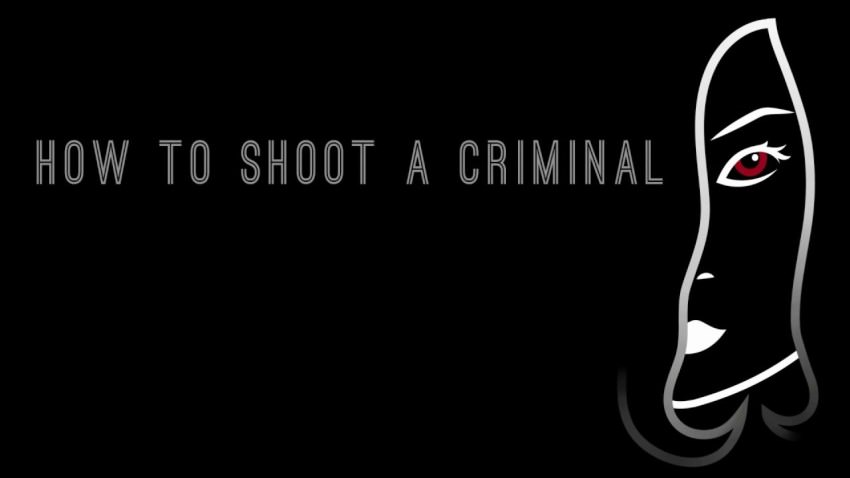 How To Shoot A Criminal cover