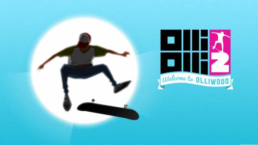 olliolli2 welcome to olliwood steam