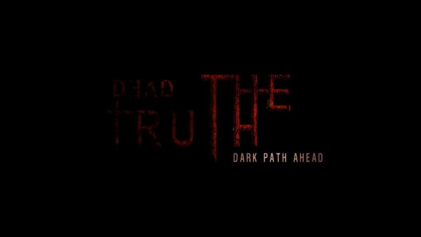 DeadTruth: The Dark Path Ahead cover