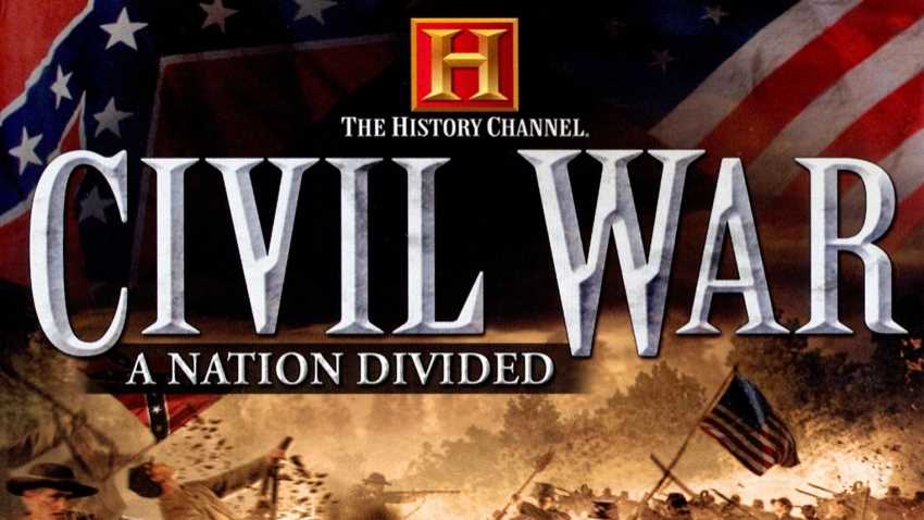 The History Channel: Civil War A Nation Divided cover