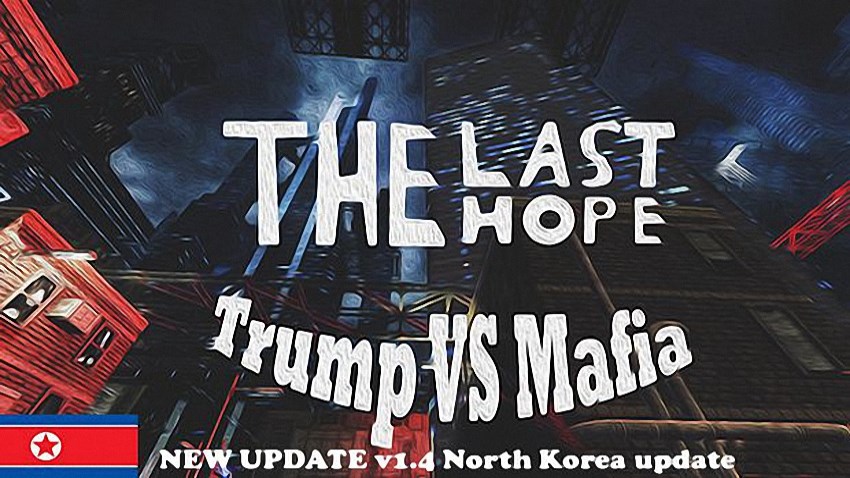 The Last Hope: Trump vs Mafia - North Korea cover