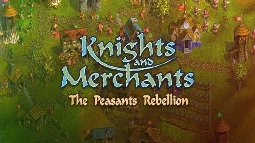 Knights and Merchants: The Peasants Rebellion cover