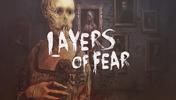 Loạt game Layers Of Fear