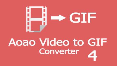 Aoao Video to GIF Converter 4